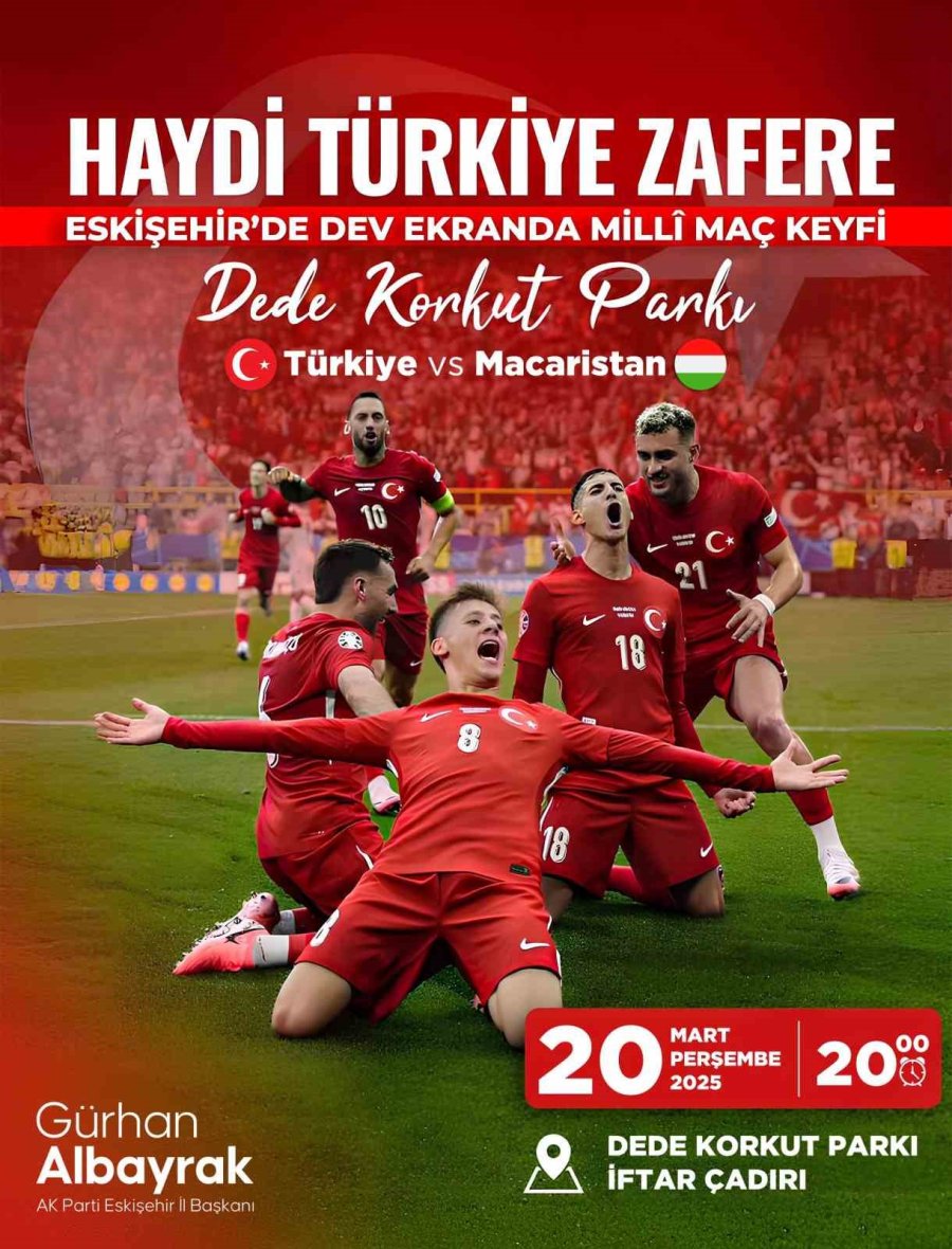 Eskişehir’de Milli Maç Heyecanı Dev Ekranda Yaşanacak