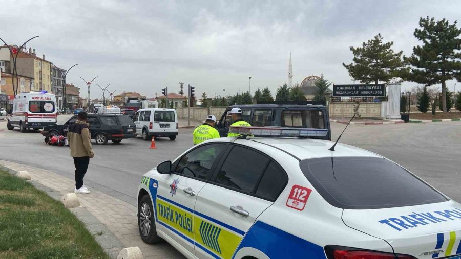 Karaman’da Otomobille Çarpışa Motosikletin Sürücüsü Yaralandı