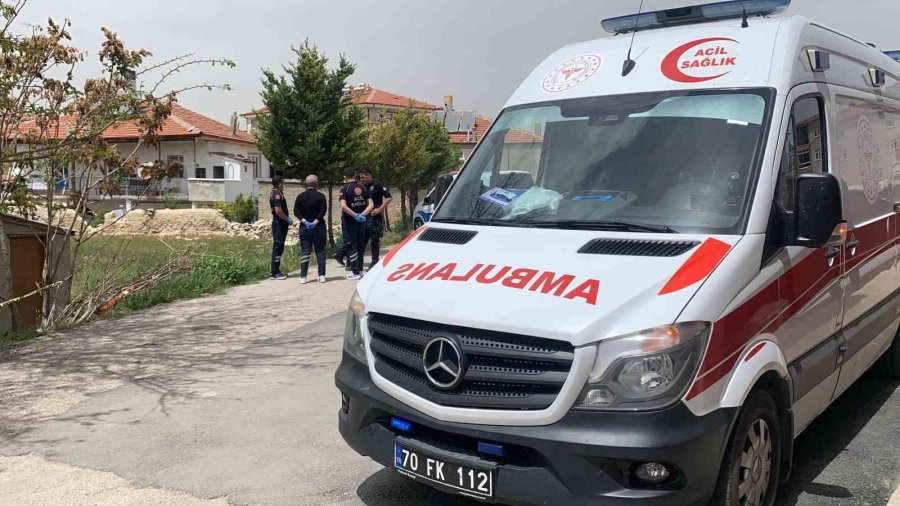 Karaman’da Yaşlı Kadın Evinde Ölü Bulundu