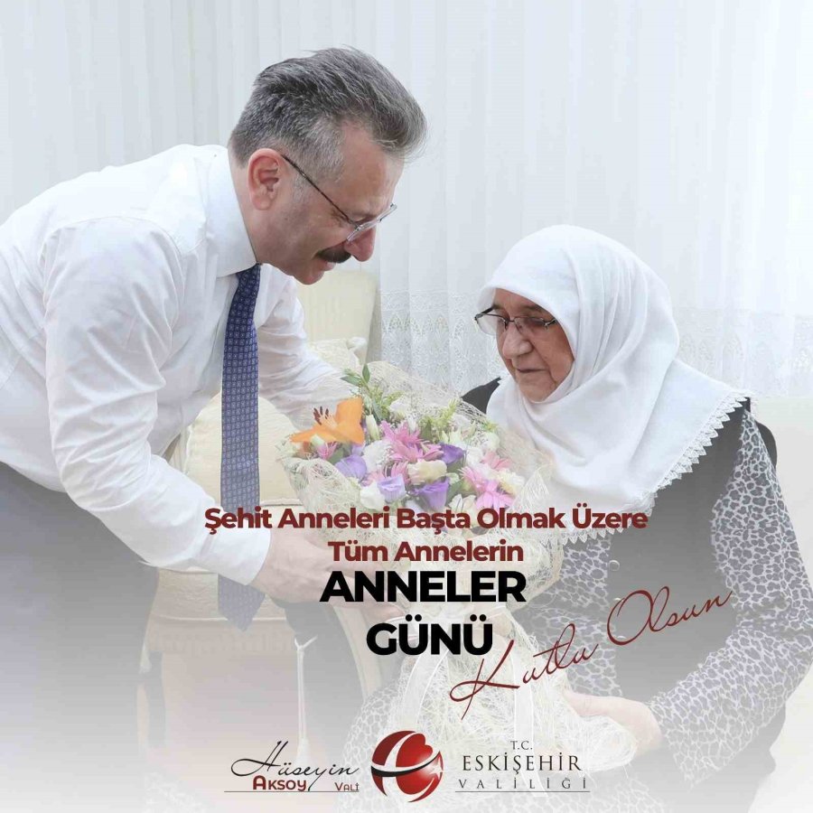 Vali Aksoy: "kadın ’anne’ Olarak Yeri Doldurulamaz Bir Değere Sahiptir"