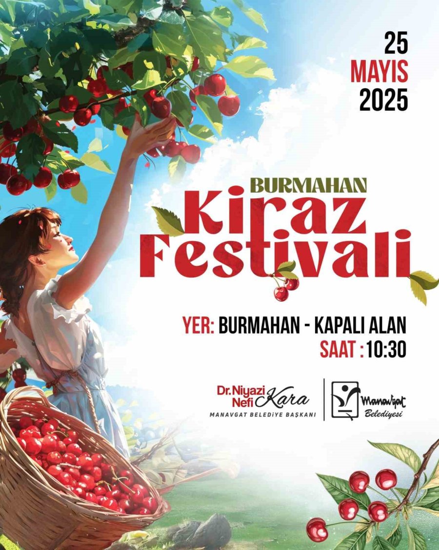 Manavgat’ta Burmahan Kiraz Festivali Coşkusu Başlıyor
