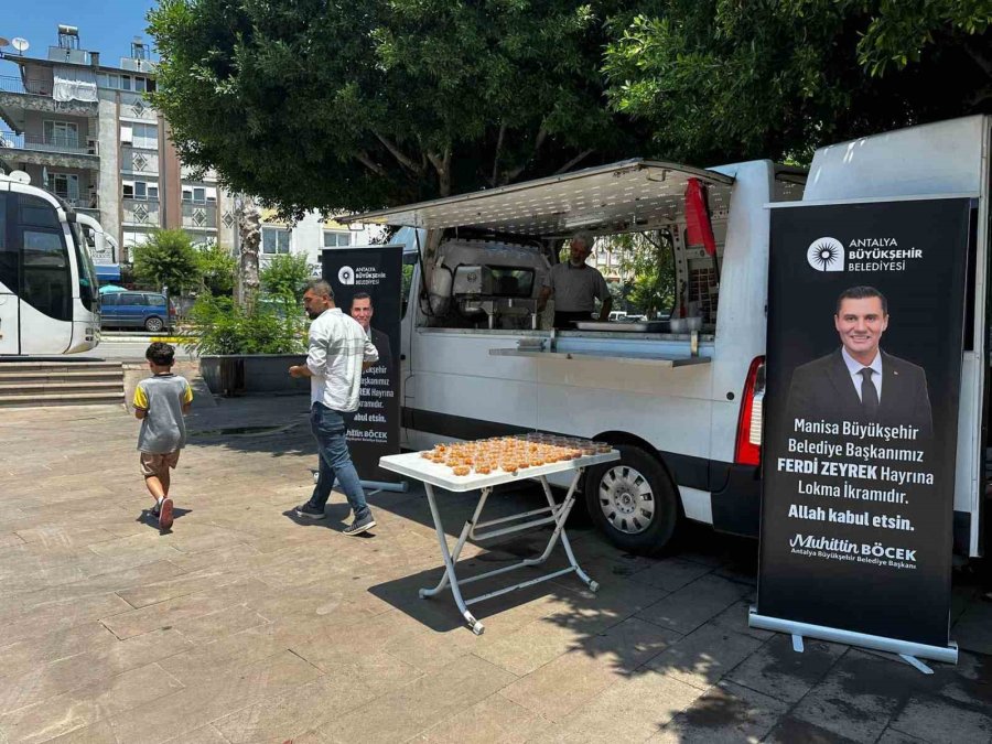 Antalya Büyükşehir Belediyesi’nden Ferdi Zeyrek İçin Lokma Dağıtımı