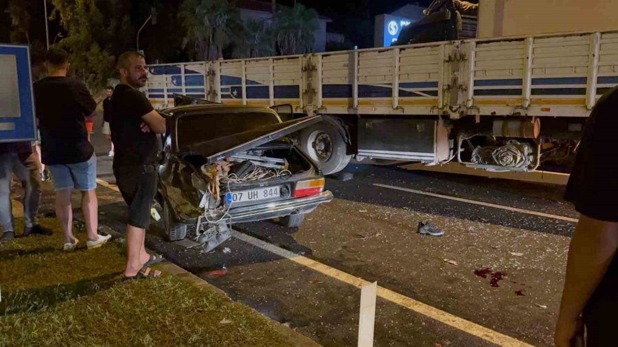 Antalya’da Tırla Otomobil Çarpıştı: 1 Ağır Yaralı