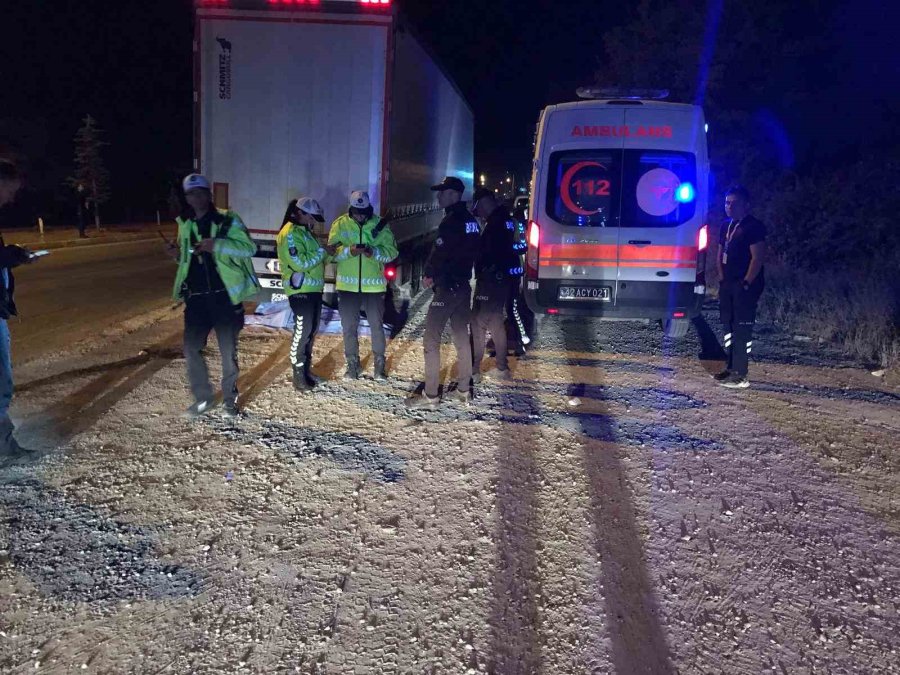 Tırın Çarptığı Genç Hayatını Kaybetti