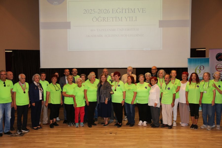 İlk Tazelenme Üniversitesi’nin Kurulduğu Akdeniz Üniversitesi’nde Yeni Dönem Başladı