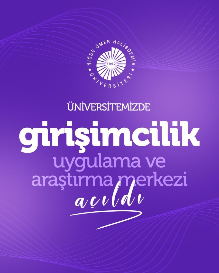 Nöhü’de Girişimcilik Uygulama Ve Araştırma Merkezi Kuruldu