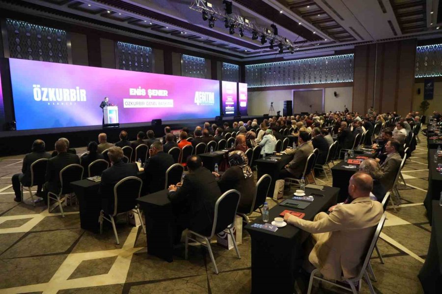 Özkurbir 4. Eğitim Sempozyumu Antalya’da Gerçekleştirildi