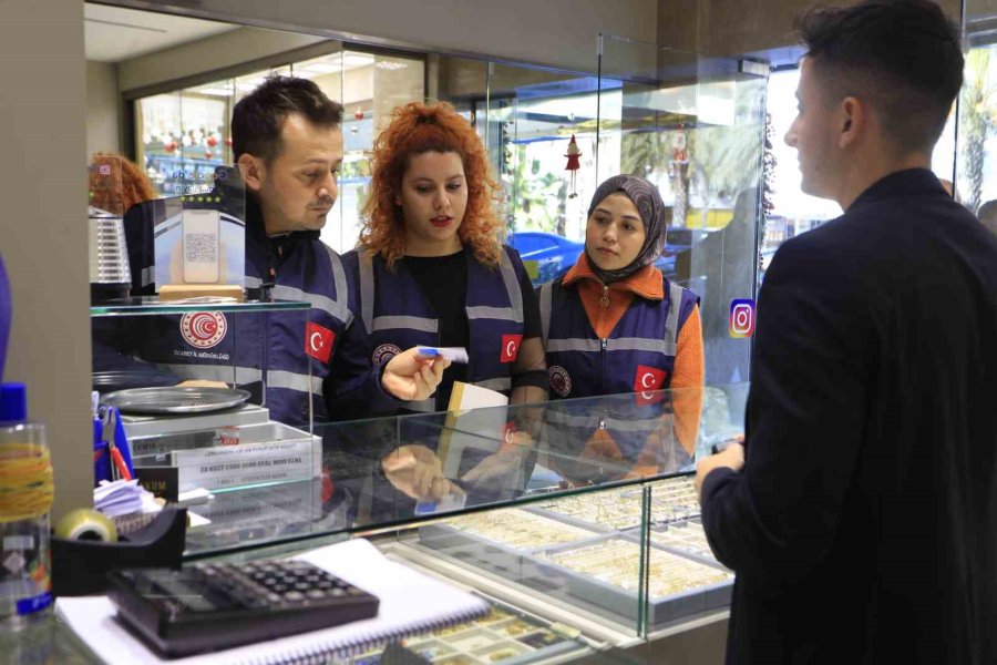 Antalya Ticaret İl Müdürlüğü Ekiplerinden Kuyumcu Ve Emlakçılara Denetim