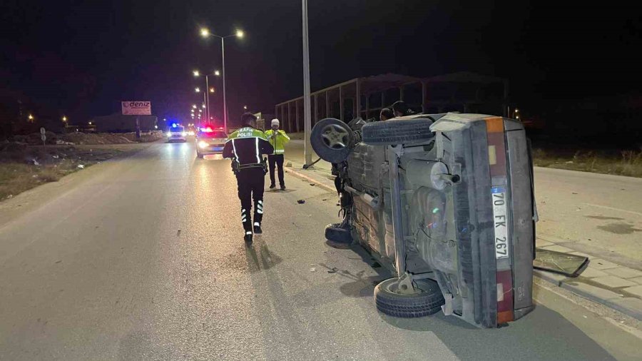 Karaman’da Beton Duba Ve Aydınlatma Direğine Çarpan Otomobil Yan Yattı: 2 Yaralı