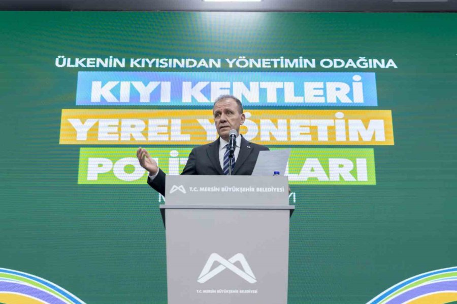 Başkan Seçer: "kıyı Kentlerinin Geleceği, Türkiye’nin Geleceğinin Çok Önemli Bir Parçasıdır"