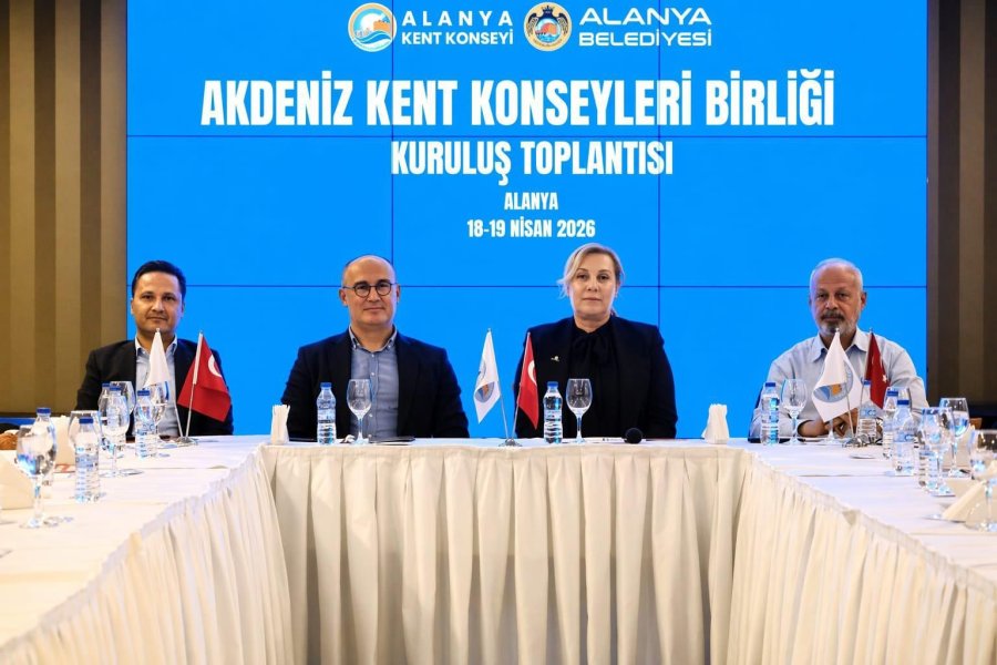 Akdeniz Kent Konseyleri Birliği Alanya’da Kuruldu