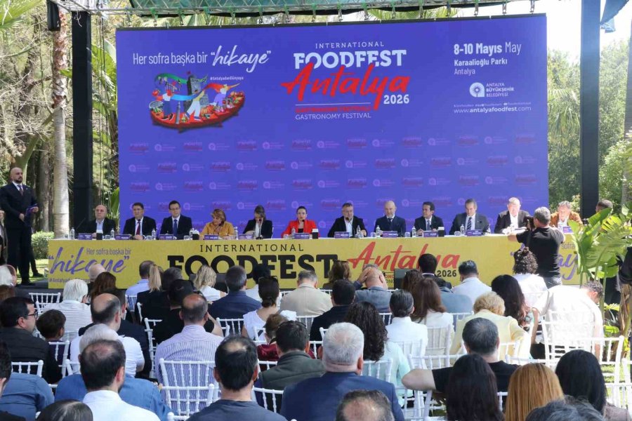 Food Fest Antalya, "her Sofra Bir Hikaye" Temasıyla 8-10 Mayıs’ta Gerçekleştirilecek