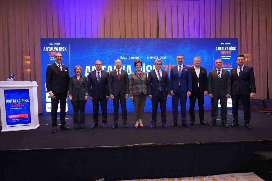 Antalya’da Risk Zirvesi Artan Risklere Karşı Dayanıklılığı Gündeme Taşıdı