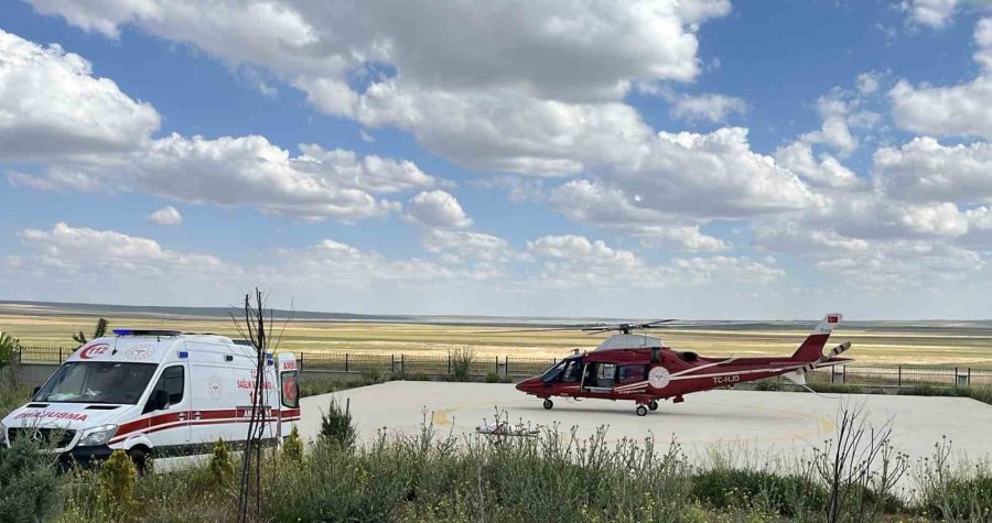 Kalp Krizi Geçiren Hasta Ambulans Helikopter İle Konya’ya Sevk Edildi