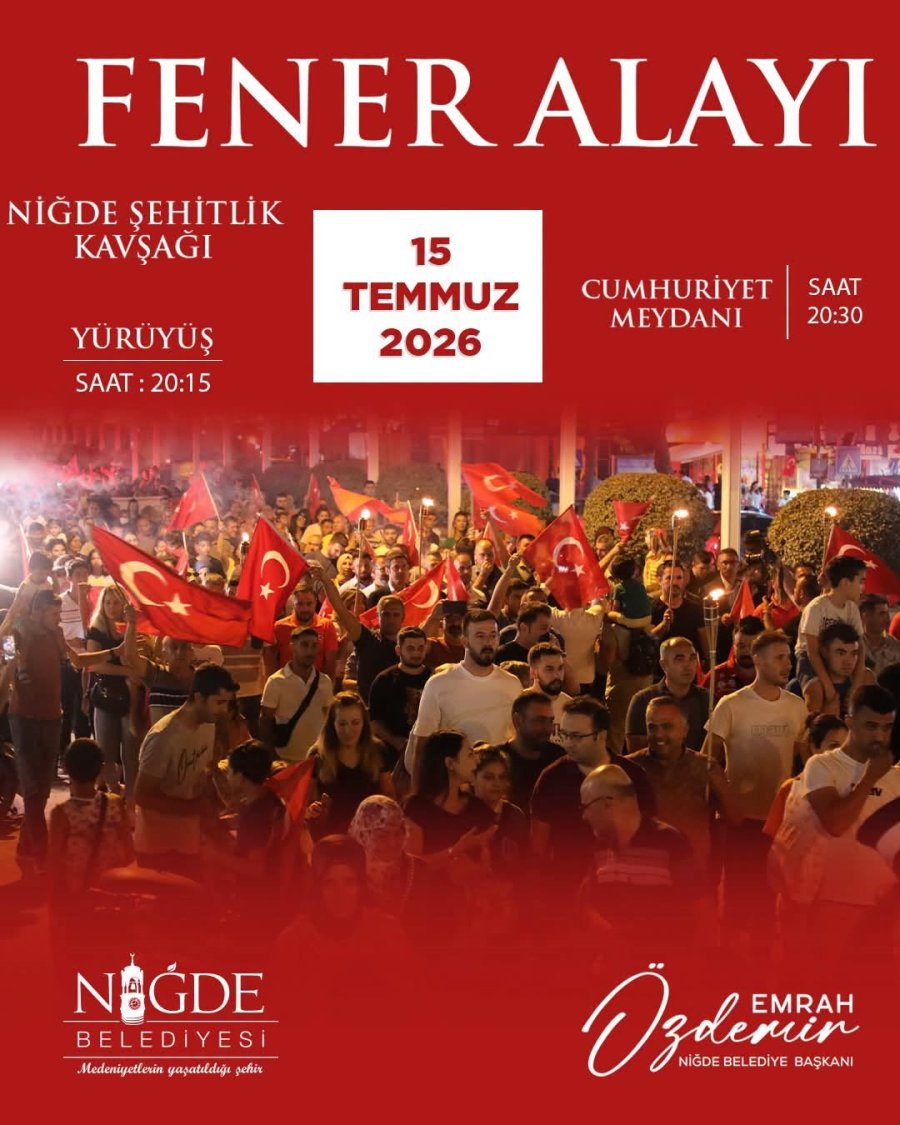 Niğde’de 15 Temmuz Demokrasi Ve Milli Birlik Günü Programı Belli Oldu