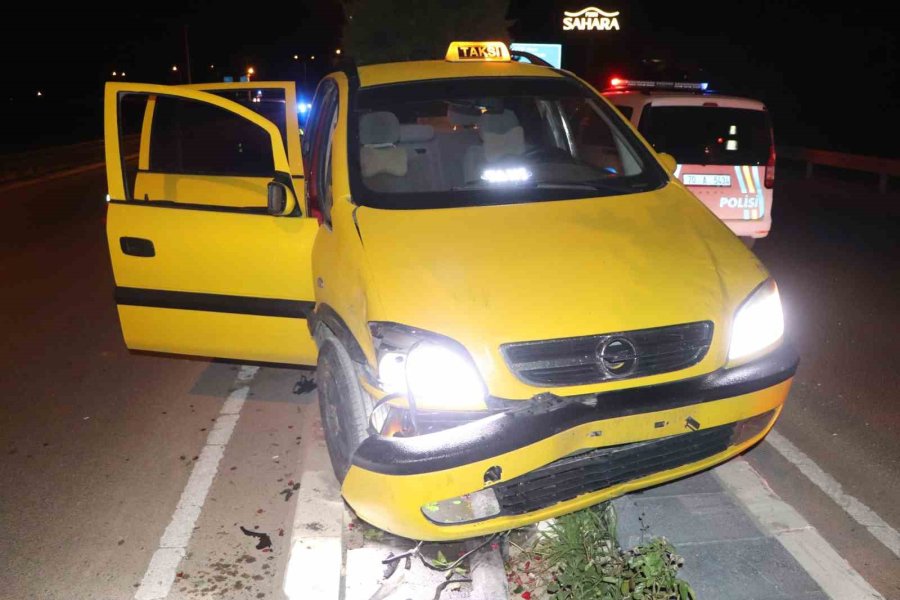 Karaman’da Kontrolden Çıkan Ticari Taksi Refüje Çıktı: 2 Yaralı
