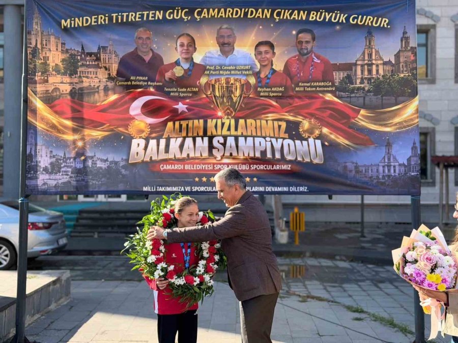 Balkan Şampiyonlarına Çamardı’da Coşkulu Karşılama