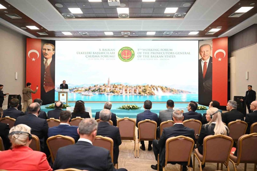 5. Balkan Ülkeleri Başsavcıları Forumu Antalya’da Başladı