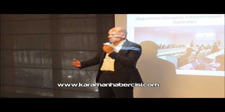 Karaman Bağımlılıkla Mücadele Derneği Karaman Haber